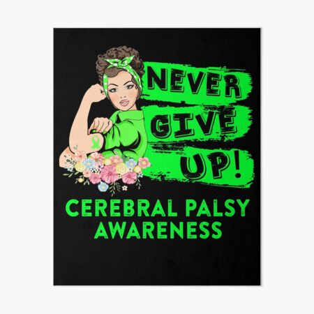 Item preview, Cerebral Palsy Warrior - Never Give Up! - Support Cerebral Palsy Warrior Gifts designed and sold by whlrcheryl.