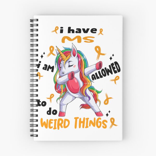 Item preview, MS Awareness Funny I have MS i'm allowed to do Weird Things! designed and sold by JanetShop809.