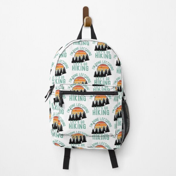 Item preview, I'm Done Lecturing Let's Go Hiking - Professor Hiking, Teacher Retirement, Educator Hiking, Retired Teacher, Professor Emeritus, Teacher Hiking designed and sold by jadedscientist.