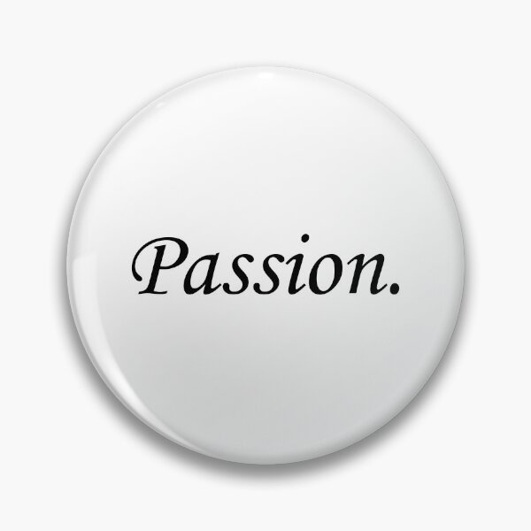 Item preview, PASSION Pursue your passion designed and sold by allysmar.