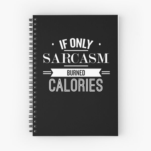 Item preview, If Only Sarcasm Burned Calories - Funny Saying  designed and sold by theTeeLife.