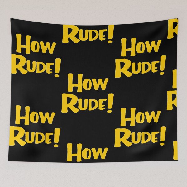 Item preview, How Rude!  designed and sold by EricCole39135.