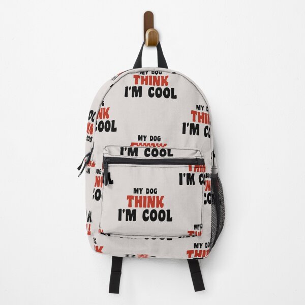 Item preview, my dog think im cool funny dogs quotes for dog lover designed and sold by randomdogshirt.