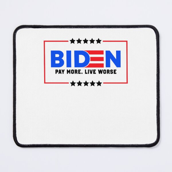 Item preview, Biden Pay More Live Worse designed and sold by MarvinDaxham.