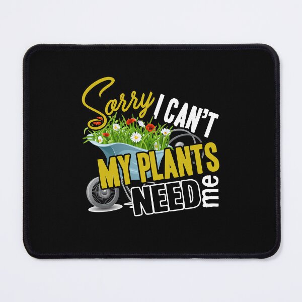 Item preview, Gardening - Gardening My Plants Need Me designed and sold by UnknownArtistt.