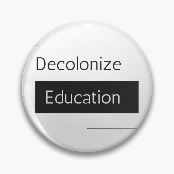 Item preview, Decolonize Education designed and sold by ThatSlyguy77.