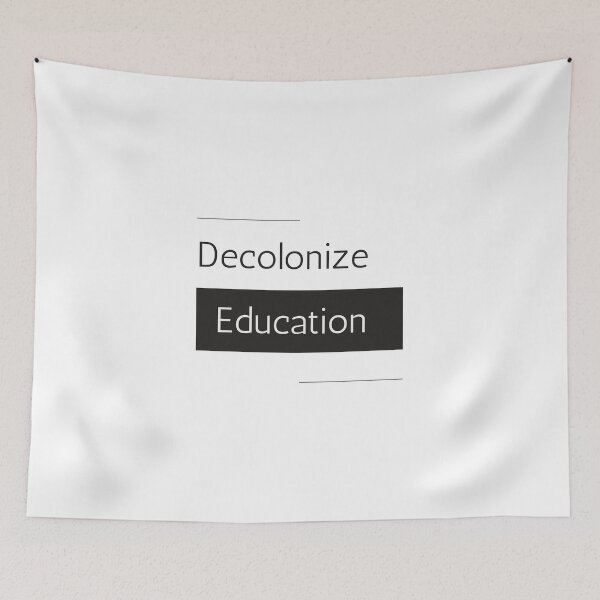 Item preview, Decolonize Education designed and sold by ThatSlyguy77.