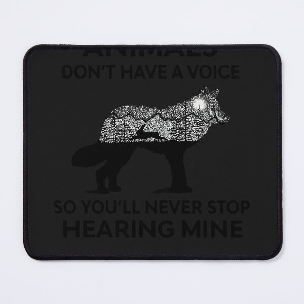 Item preview, Animals don't have a voice so you'll never stop hearing mine designed and sold by Constance45.
