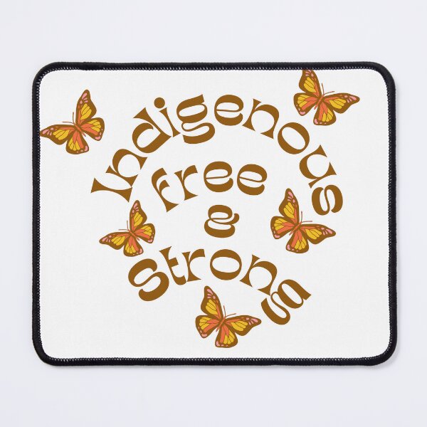 Item preview, Indigenous Free & Strong  designed and sold by ThatSlyguy77.
