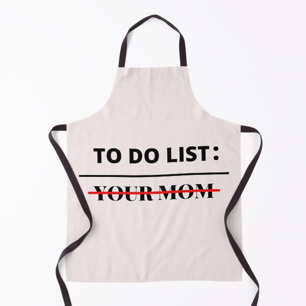 Item preview, To Do List Your Mom ,Funny ,Sarcastic, Humor ,Saying Men Women T-Shirt designed and sold by ANDREW-DESIGN.