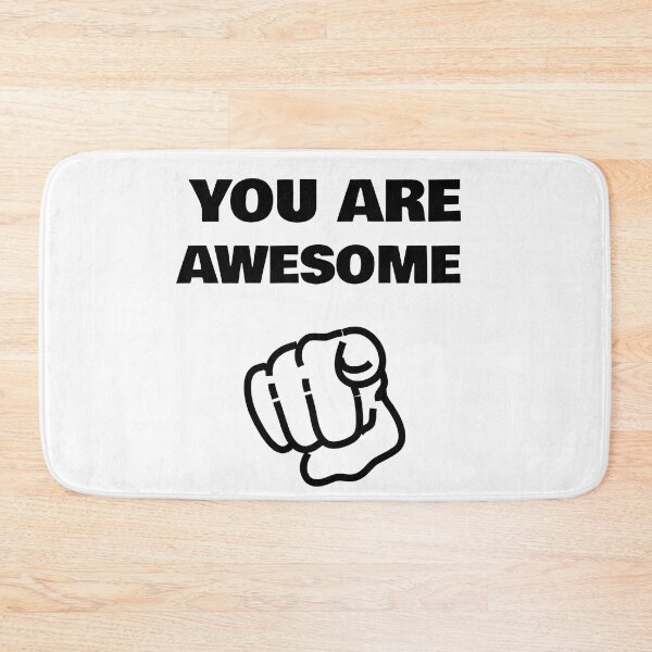 Item preview, You Are Awesome designed and sold by NiftyTees.