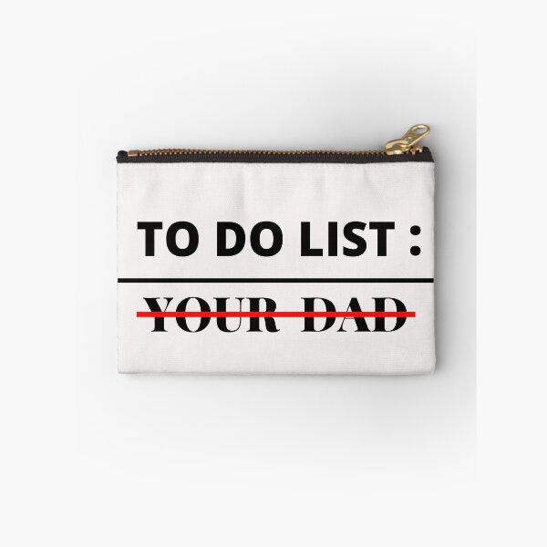 Item preview, To Do List Your Dad ,Funny ,Sarcastic ,Humor ,Saying Men Women T-Shirt designed and sold by ANDREW-DESIGN.