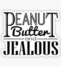 Peanut Butter & Jealous Sticker