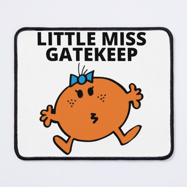 Item preview, Little miss gatekeep designed and sold by Lavannya.