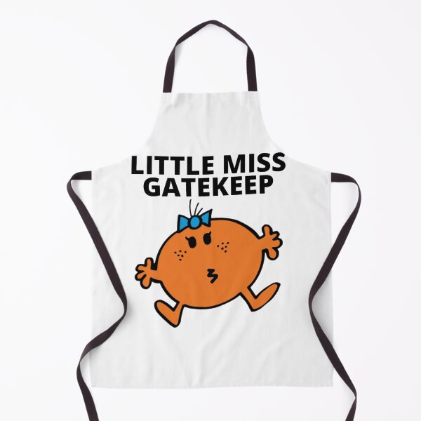 Item preview, Little miss gatekeep designed and sold by Lavannya.