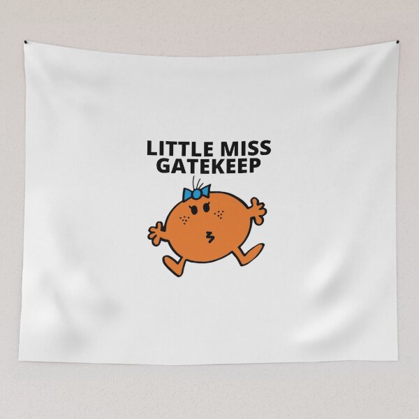 Item preview, Little miss gatekeep designed and sold by Lavannya.