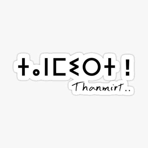 "Thanmirt means Thanks in Amazigh Berber" Sticker for Sale by jacklrj