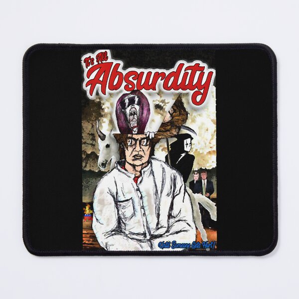 Item preview, It's All Absurdity  designed and sold by RichardSa24589.