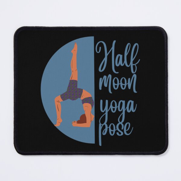 Item preview, Half Moon Yoga Pose designed and sold by BruceFisherQQ.