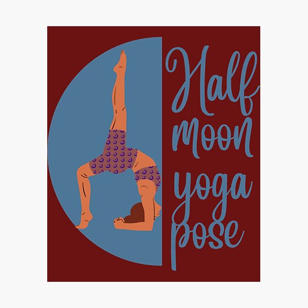 Item preview, Half Moon Yoga Pose       designed and sold by BruceFisherQQ.