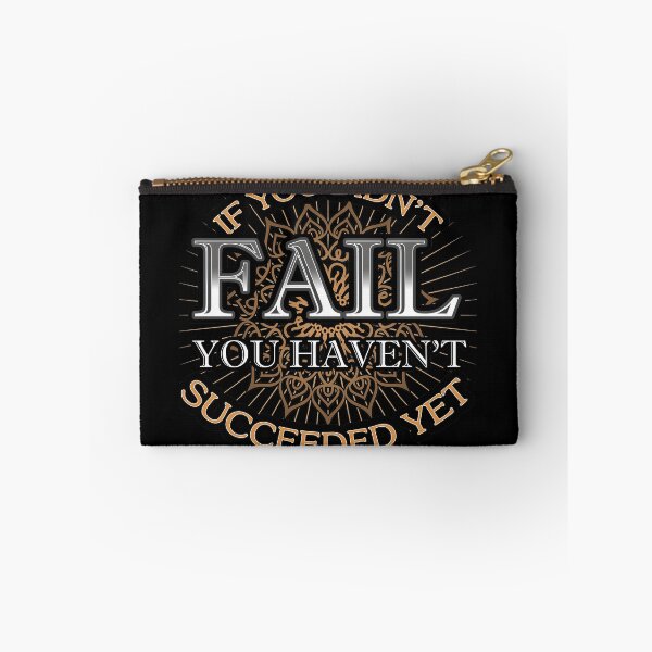 Item preview, If You Didn't Fail You Haven't Succeeded Yet designed and sold by javaneka.