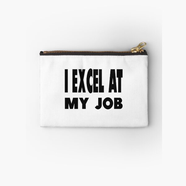 Item preview, Accounting: I EXCEL at my job designed and sold by AppreciateThat.