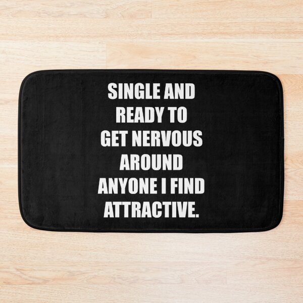 Item preview, single and ready to get nervous around anyone i find attractive designed and sold by SvenNacht.