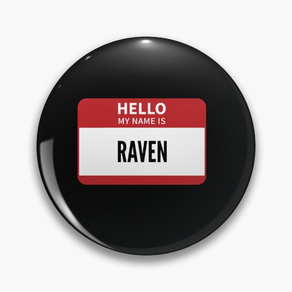 Artikelvorschau, RAVEN NAMENSSCHILD HALLO ICH HEISSE RAVEN entworfen und verkauft von sobriowslen.