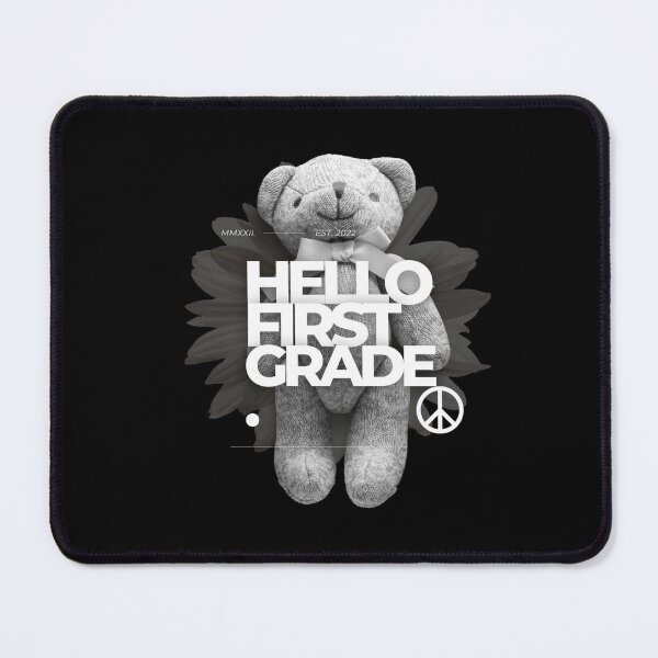 Item preview, HELLO FISRT GRADE BEAR  designed and sold by DiscoVibes.
