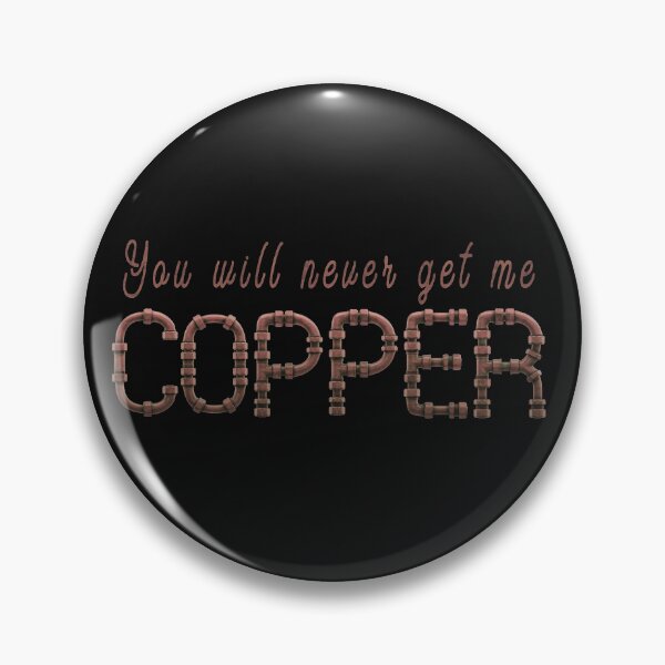 Item preview, You will never get me copper spelled with copper pipes - Funny pun t-shirts designed and sold by highdegreepro.