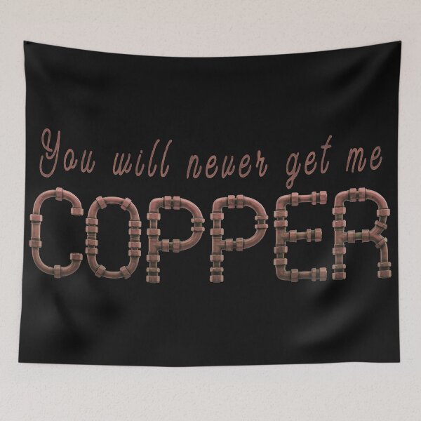Item preview, You will never get me copper spelled with copper pipes - Funny pun t-shirts designed and sold by highdegreepro.
