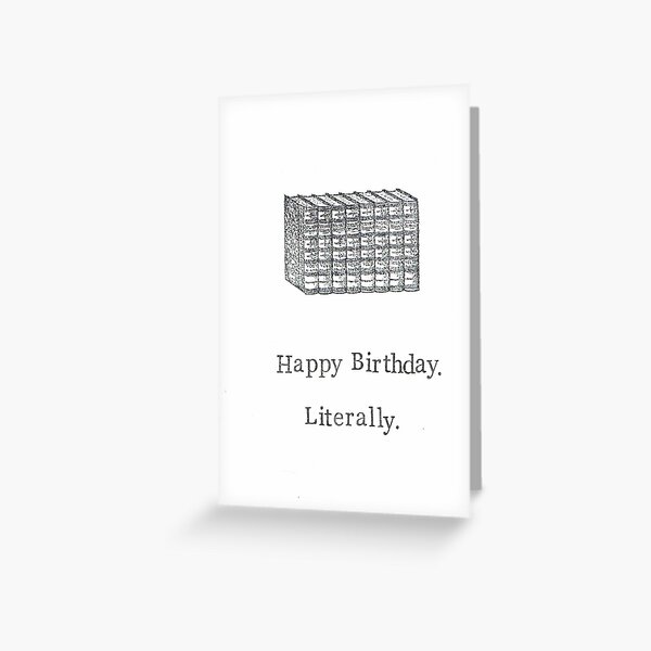 Item preview, Happy Birthday Literally designed and sold by BlueSpecsStudio.