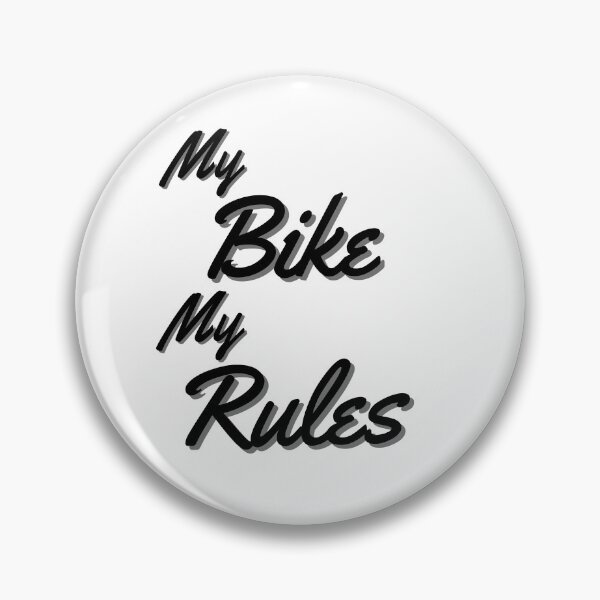 Item preview, My Bike My Rules designed and sold by Rev-Style.