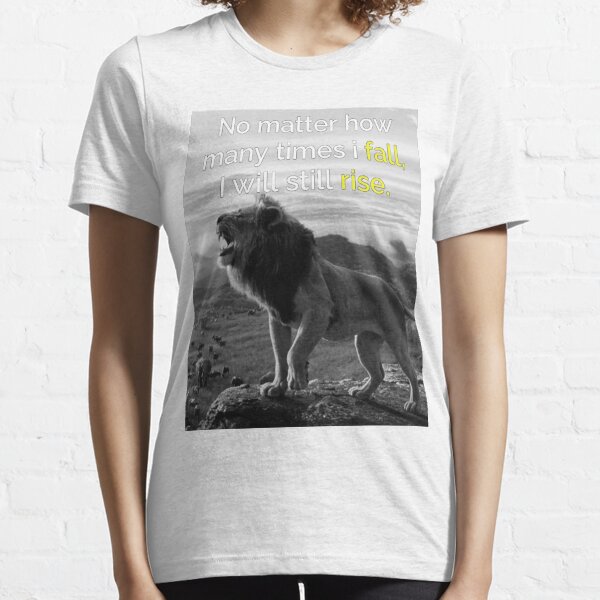 No matter how many times i fall,i will still rise Essential T-Shirt