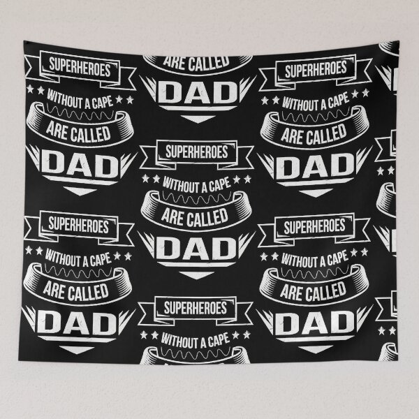 Item preview, Superheroes without a cape are called dad  designed and sold by TaylorGri57318.