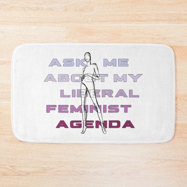 Item preview, Ask Me About My Liberal Feminist Agenda | Equal Rights designed and sold by HappyHowler.