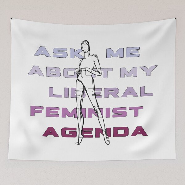 Item preview, Ask Me About My Liberal Feminist Agenda | Equal Rights designed and sold by HappyHowler.