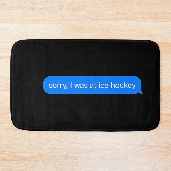 Item preview, Sorry I Was At Ice Hockey Text Message Black - Funny Gym designed and sold by GymWearDepot.