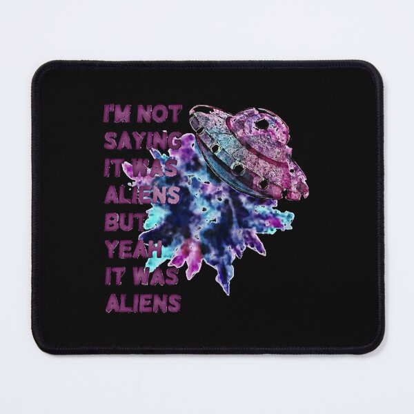 Item preview, It Was Aliens designed and sold by MichelleC90932.