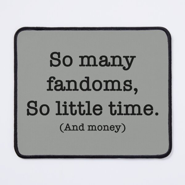 Item preview, Too many fandoms designed and sold by A-Little-Nerdy.