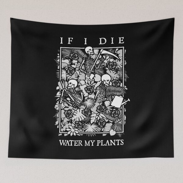 Item preview, If I Die Water My Plants Skull Flower Skeleton Gardener Goth designed and sold by GrandeDuc.
