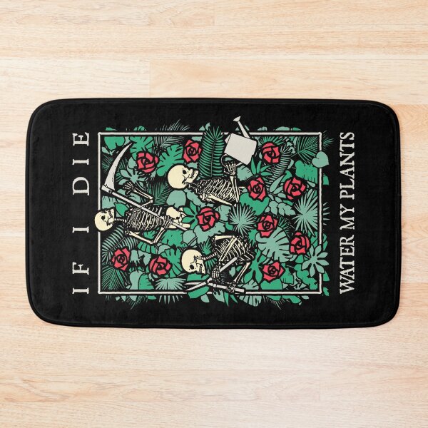 Item preview, If I Die Water My Plants Skull Flower Skeleton Gardener Goth designed and sold by GrandeDuc.