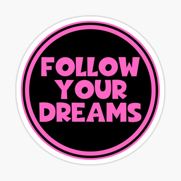 Item preview, Follow Your Dreams designed and sold by JourneyCreative.