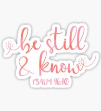 be still and know that I am God Sticker