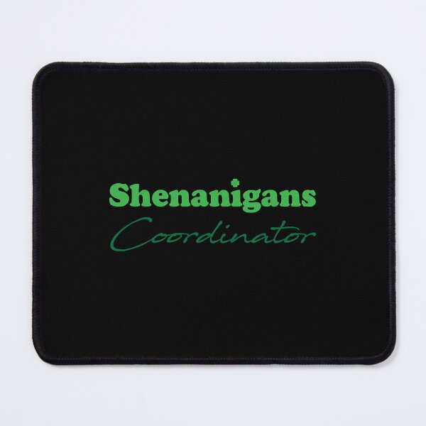 Item preview, Shenanigans coordinator 2022     designed and sold by GraceMaci23192.