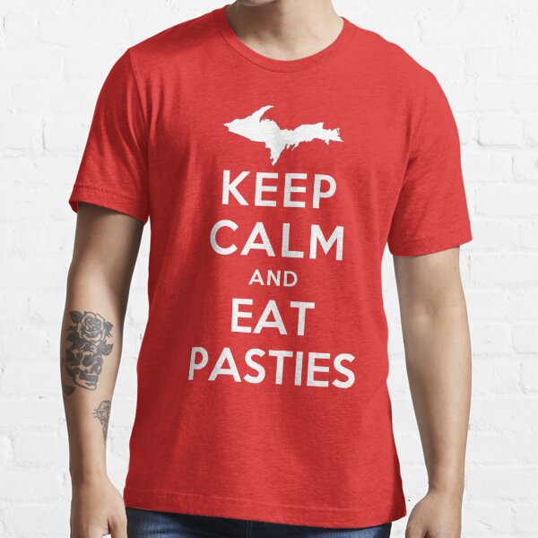 Keep Calm and Eat Pasties Essential T-Shirt for Sale by northcoastapp