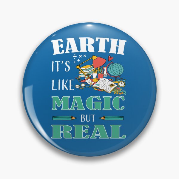 Item preview, EARTH IT'S LIKE MAGIC BUT REAL  designed and sold by LOGPRO.