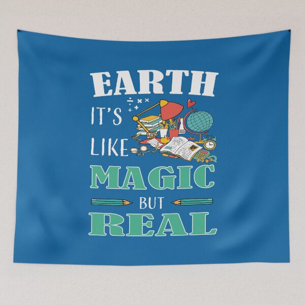 Item preview, EARTH IT'S LIKE MAGIC BUT REAL  designed and sold by LOGPRO.