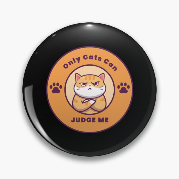 Item preview, Hhe Only Cats Can Judge Me    designed and sold by MICKEYdesignss.