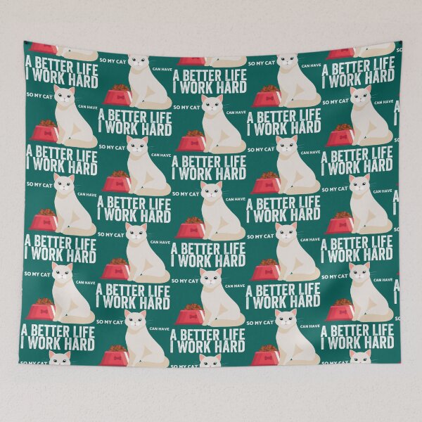 Item preview, I Work Hard So My Cat Can Have A Better Life        designed and sold by MICKEYdesignss.